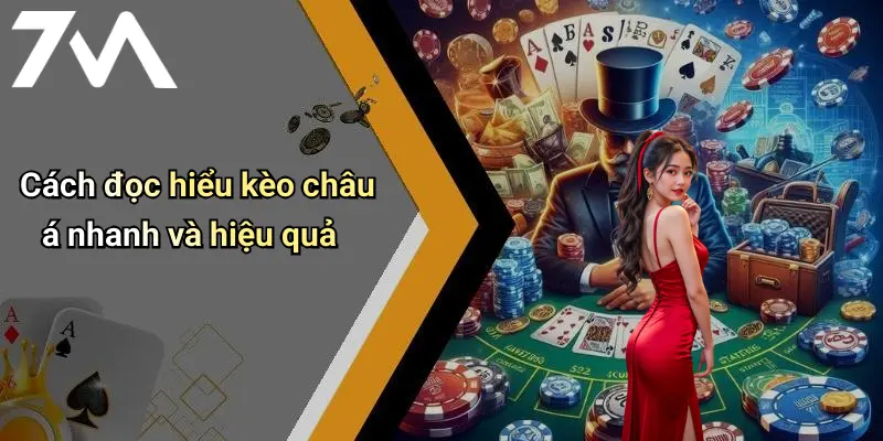 Cách đọc hiểu kèo châu á nhanh và hiệu quả