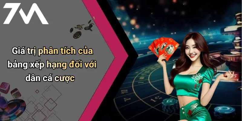 Giá trị phân tích của bảng xếp hạng đối với dân cá cược