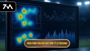 Cách phân tích kèo dựa trên tỷ lệ pressing
