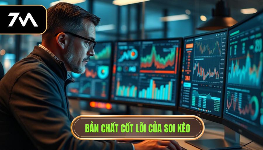 Bản chất cốt lõi của soi kèo